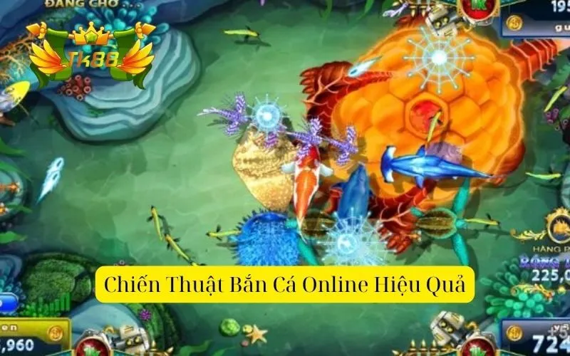 Chiến Thuật Bắn Cá Online Hiệu Quả